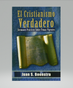El Cristianismo Verdadero - Juan Boonstra