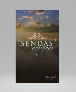 Sendas Antiguas - J.C. Ryle