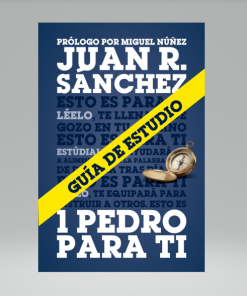 Guía de Estudio de 1 Pedro para Ti [Cartilla] - Juan Sánchez