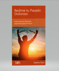 Redime tu Pasado Doloroso - Stephen Viars