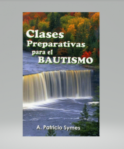 Clases Preparativas Para el Bautismo [Bolsilibro] - A P Symes