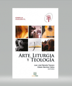 Arte Liturgia Y Teología - Colección FTL