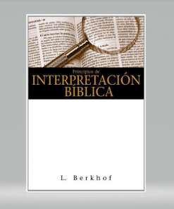 Principios de Interpretación Bíblica - L. Berkhof