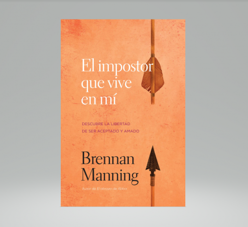 El Impostor Que Vive En Mí Brennan Manning Librería Elim 