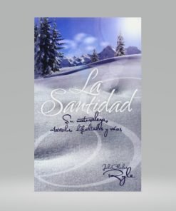 La Santidad - J.C Ryle