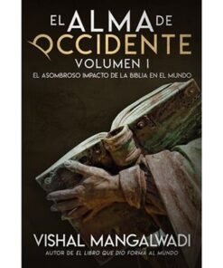 El Alma de Occidente - Vishal Mangalwadi