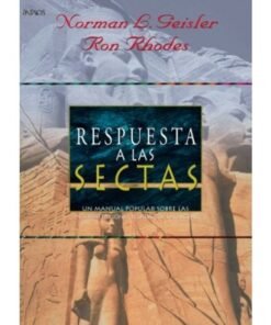 Respuestas a las sectas - Norman Gesiler