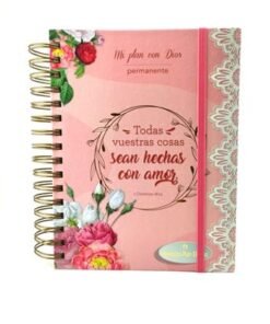 Mi Plan Con Dios Todas Vuestras Cosas Sean Hechas/ Rosado